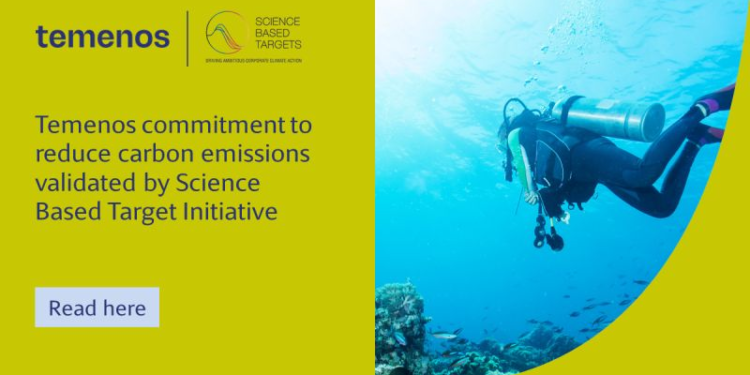 The Science Based Target Initiative has validated Temenos’ commitment to reducing carbon emissions