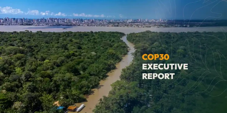 Brazil: COP30 Presidency Releases Executive Report and Implementation Roadmaps